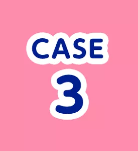 CASE 3