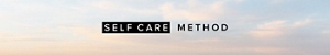 SELF CARE METHOD