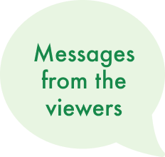 Messages from the viewers