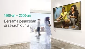 1960-an - 2000-an Bersama pelanggan di seluruh dunia