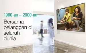 1960-an - 2000-an Bersama pelanggan di seluruh dunia