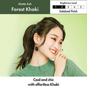 Forest Khaki. Brightness Level: Subdued Finish. 2 out of 5.