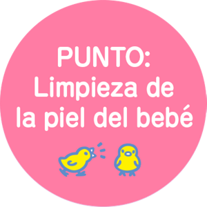 PUNTO: Limpieza de la piel del bebé