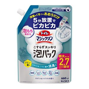 トイレマジックリン　こすらずスッキリ泡パック　サボン＆シトラスの香り　つめかえ用　６６０ｍｌ