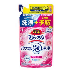 バスマジックリン　パワフル泡洗浄　アロマローズの香り　つめかえ用　２８０ｍｌ