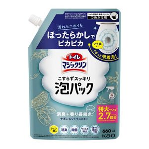 トイレマジックリン　こすらずスッキリ泡パック　サボン＆シトラスの香り　つめかえ用　６６０ｍｌ