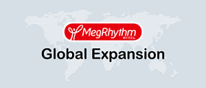 MegRhythm Global Expansion