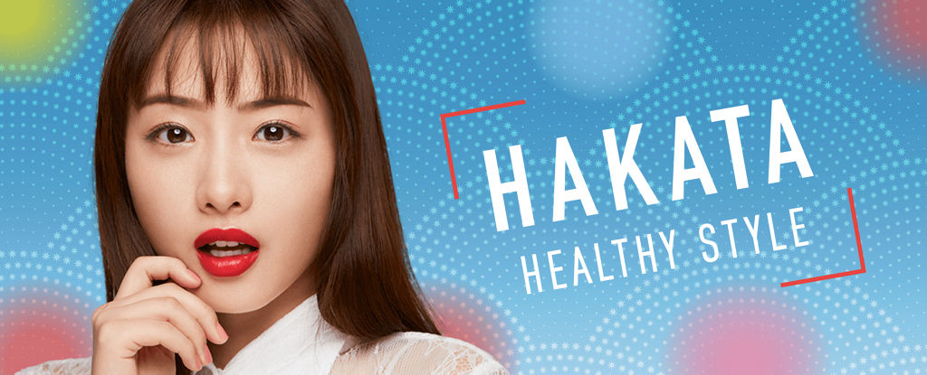 HAKATA HEALTHY STYLE
