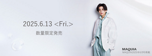 2025.6.13 Fri.  数量限定発売