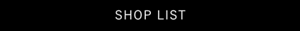 SHOP LIST
