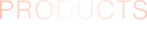 PRODUCTS 商品詳細