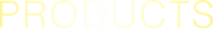 PRODUCTS 商品詳細