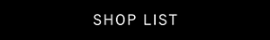 SHOP LIST