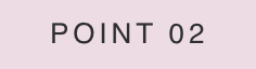 POINT 02