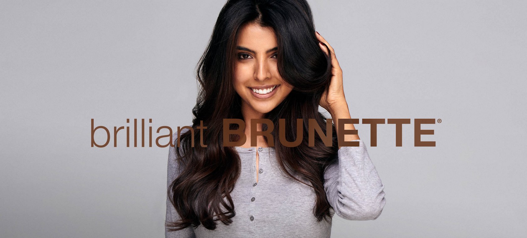 Brilliant Brunette | Products for Brunettes | John Frieda